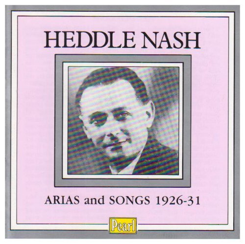 Heddle Nash/Arias & Songs 1926-31